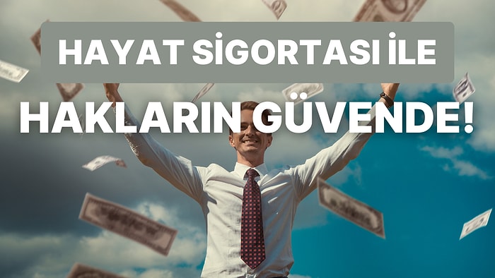 Kredi ile Sunulan Hayat Sigortası Hakkında 10 Bilgi