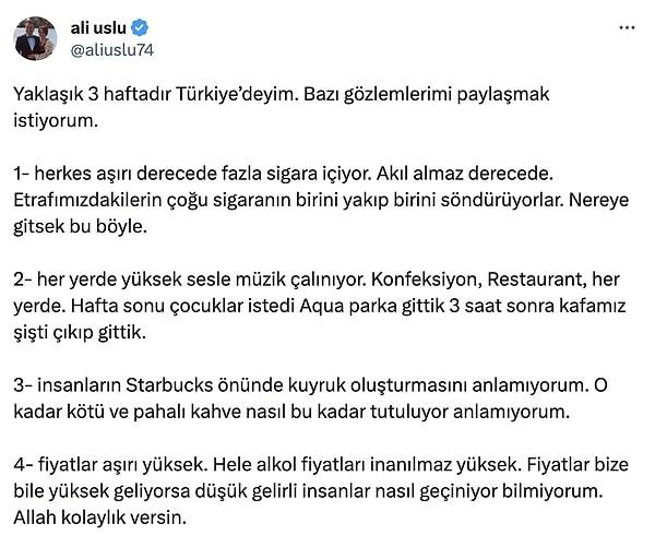 Bir süredir Türkiye'de olan Twitter'daki bir kullanıcı da bazı gözlemlerini paylaşmayı ihmal etmedi.