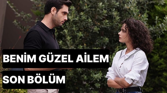 Benim Güzel Ailem 4. Bölüm Tek Parça İzleme Ekranı: Benim Güzel Ailem Son Bölüm Tek Parça Full İzle