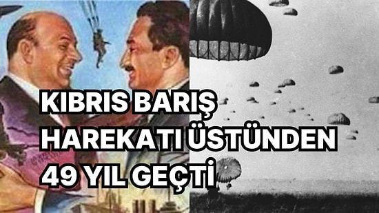 1974 Kıbrıs Barış Harekatı'nın 49. Yılında Harekatın Perde Arkasını Derledik