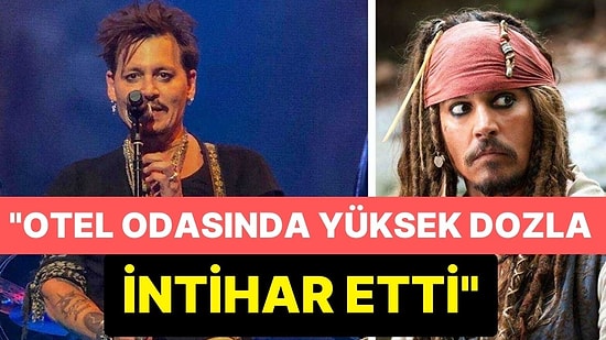 Johnny Depp Hakkında Korkunç İddia: "Yüksek Dozda Uyuşturucu ile İntihar Etti"