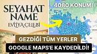 İsveç'ten Yemen'e: Evliya Çelebi'nin Gezdiği Tüm Konumlar Seyahatname Notları ile Beraber Dijitale Taşındı!