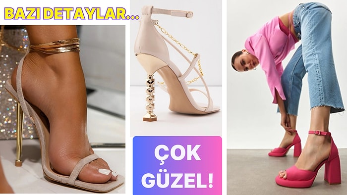 Ayaklarınızın Narin Duruşunu Ön Plana Çıkaracak Topuklu Ayakkabı ve Sandalet Model Tavsiyeleri