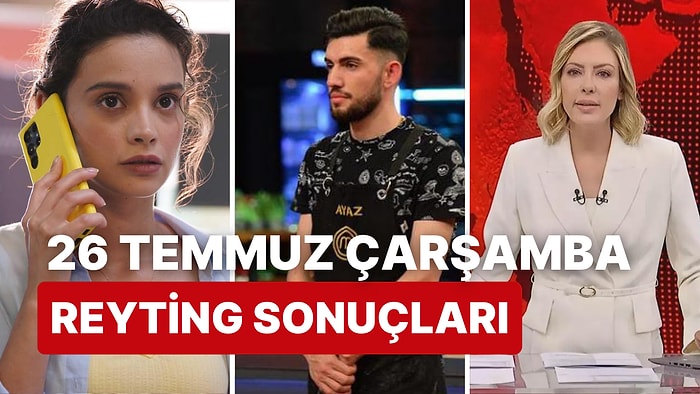 26 Temmuz Çarşamba Reyting Sonuçları Açıklandı: MasterChef Türkiye All Star Yine Zirvede!