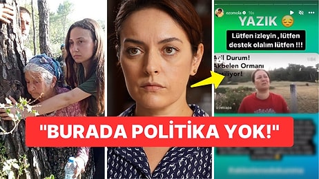 Ezgi Mola Akbelen'deki Orman Katliamına ''Burada Politika Yok!'' Diyerek Tepki Gösterdi!