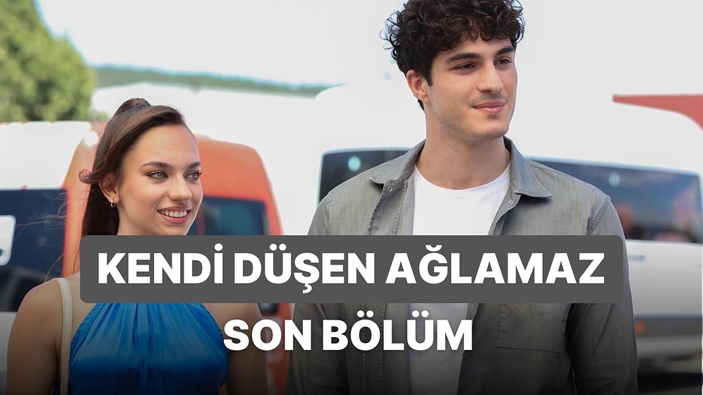 Kendi Düşen Ağlamaz 6. Bölüm İzle: Kendi Düşen Ağlamaz Son Bölüm Tek Parça Full İze