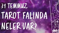 Tarot Falına Göre 31 Temmuz Pazartesi Günü Senin İçin Nasıl Geçecek?