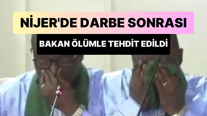 Nijer'de Yönetime El Koyan Askerler Maliye Bakanını Ölümle Tehdit Etti: Bakan Kameralar Karşısında Ağladı