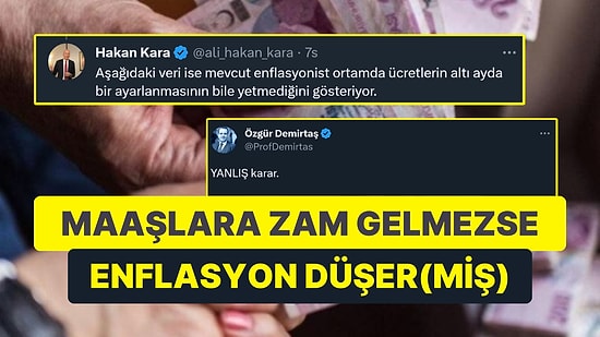 Maaşlara Zam Gelmezse Enflasyon Yükselmez! Asgari Ücrete Yılda Bir Kez Zam Gelecek İddiası ve Yorumlar