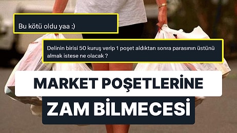 Poşet Olsun mu? Market Poşetlerinde Katkı Payı Bilmecesi: Poşete Zam Geldi mi?