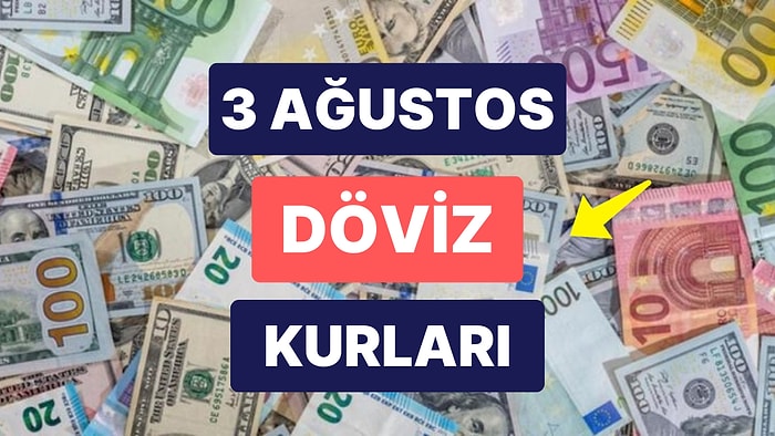 3 Ağustos 2023 Güncel Döviz Kuru USD Fiyatı: Bugün Dolar Fiyatı Ne Kadar? 1 Dolar Ne Kadar, Kaç TL?