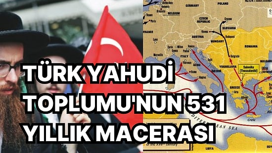 Osmanlı'nın ve Türkiye'nin Ayrılmaz Parçası olan Sefarad Yahudileri'nin 531 Yıllık Hikayesini Anımsıyoruz