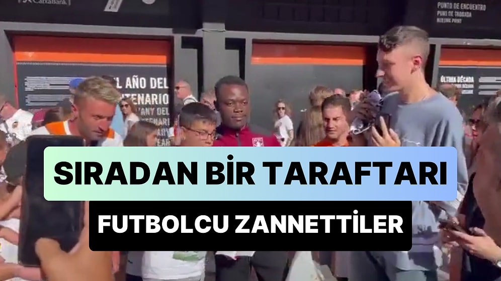 Valencia Taraftarları, Sıradan Bir Taraftarı Aston Villa Futbolcusu Zannedince Ortaya İlginç Görüntüler Çıktı