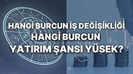 Haftalık Finansal Astroloji Yorumu: 7-13 Ağustos Para, Kariyer ve Finansal Durumunuzu Neler Bekliyor?