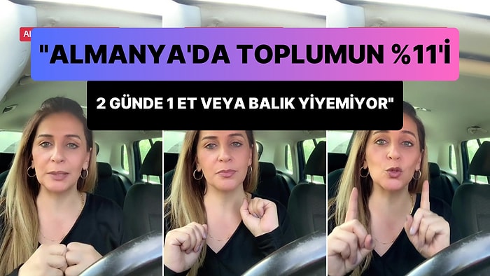 Almanya Gurbetçilerin Anlattığı Gibi Değil Diyen Kadın: Toplumun %11'i İki Günde Bir Et Veya Balık Tüketemiyor