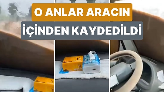 Selin Ortasında Mahsur Kalan Aracın Araç İçinden Çekilmiş Görüntüsü Yürekleri Ağızlara Getirdi