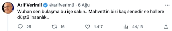 ''Wuhan sen bulaşma bu işe sakın.'' diyen Verimli ''Mahvettin bizi kaç senedir ne hallere düştü insanlık..'' paylaşımını yaptı.