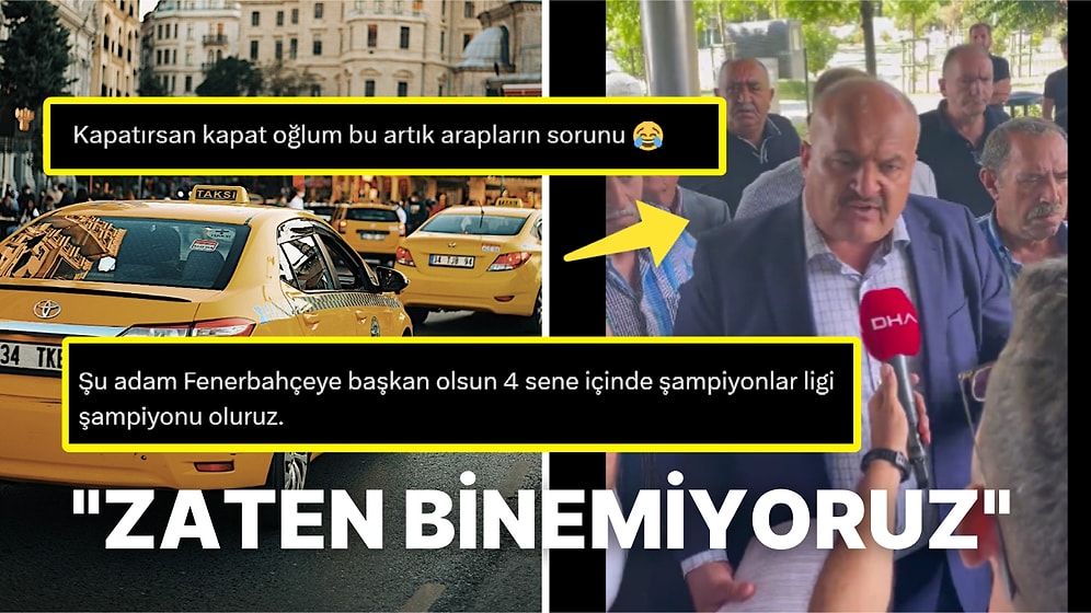 Taksi Zamlarını Kabul Etmeyen Eyüp Aksu'nun Kontak Kapatma Tehdidine Komik Tepkiler: 'Zaten Binemiyoruz'