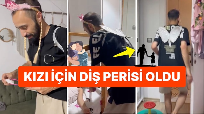 Küçük Kızı İçin Kanat Takıp Diş Perisi Olan Baba Yüreğinizi Sıcacık Yapacak