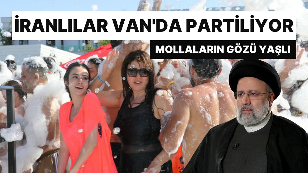 Mollalar Daha Fazla Yasak Düşünürken İranlılar Van'da Köpük Partisinde
