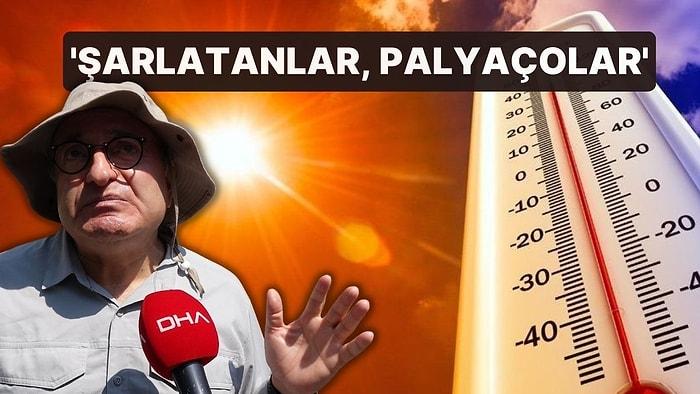 Meteoroloji Uzmanından 'Eyyam-ı Bahur' Tepkisi: 'Şarlatanlar, Palyaçolar...'