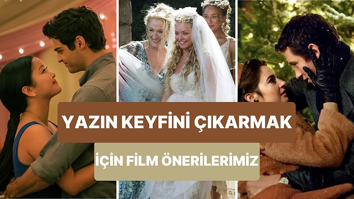 Yaz Akşamlarını Serinletecek 10 Tatlı Film Önerisi