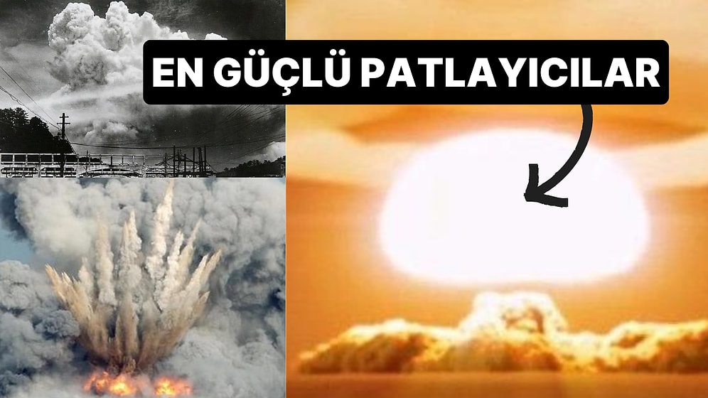 İnsanlar Tarafından Yapılmış Tüm Zamanların En Yüksek Patlamalarının Yüksekliğine İnanamayacaksınız