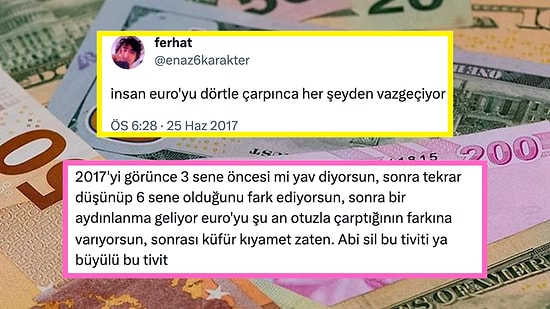 Sadece 6 Yıl Önce Euro'yu 4 ile Çarpmamıza Aşırı Üzülüp Tweet Atan Kullanıcıya Kötü Bir Haberimiz Var