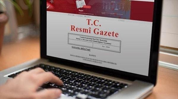 Cumhurbaşkanı Recep Tayyip Erdoğan'ın imzasıyla Resmi Gazete'de yayımlanan karar göre birçok kuruma yeni atamalar yapıldı.