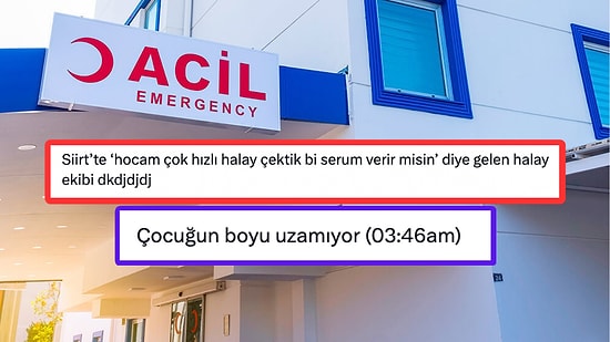 Hastanelerin Acil Servislerine Gelen Garip Ama Gerçek Hasta Şikayetlerini Duyunca Halinize Şükredeceksiniz!