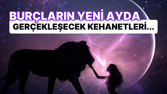 Astrologlar Farklı Yorumları ile 16 Ağustos Aslan Burcu Yeni Ayının Hepimizi Şaşırtacak Etkilerini Anlattı!