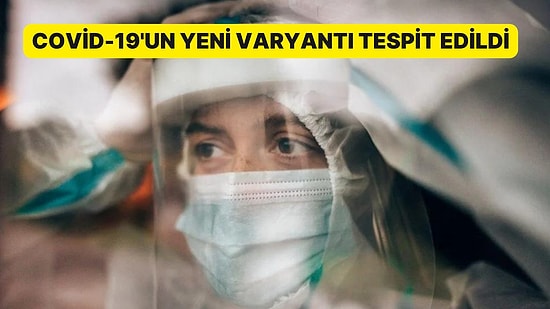 Maskeleri Hazırlayın: Covid-19'un Yeni Varyantı Eris Vakası Tespit Edildi