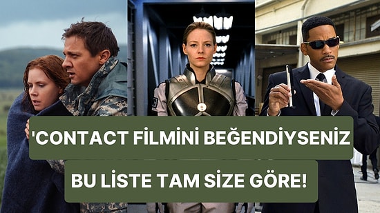 Contact Filmini Beğenen Herkesin Severek İzleyeceği Uzaylılar ve İşgalcileri Konu Edinen En İyi 20 Film