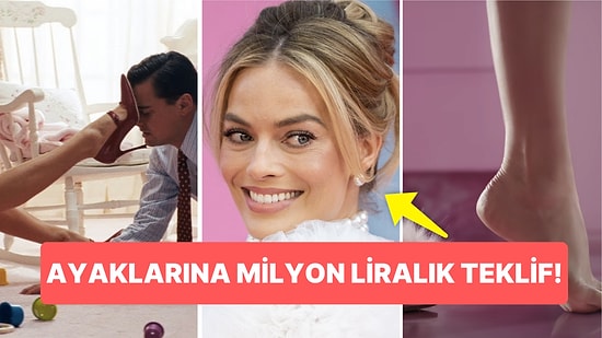 Margot Robbie'nin Ayak Fotoğraflarına Yapılan Teklif Sizi Bi' Hayli Şaşırtacak!