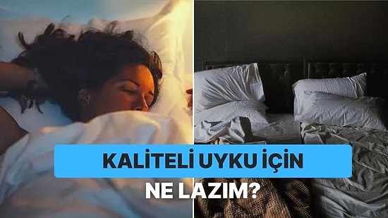 Sabaha Kadar Deliksiz Uyumak İsteyenler Buraya: Uyku Kalitesini Etkileyen 10 Faktör