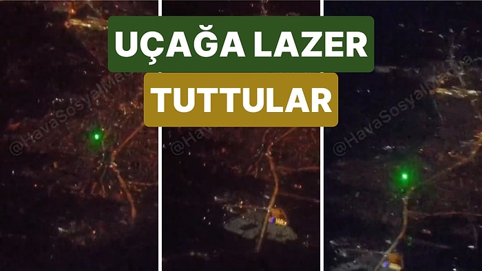 Şanlıurfa-İstanbul Seferini Yapan Uçağa İniş Esnasına Lazer Tutuldu