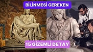 Michelangelo'nun Meşhur "Pietà" Heykeli Hakkında Kesinlikle Bilmeniz Gereken 15 İlginç Detay
