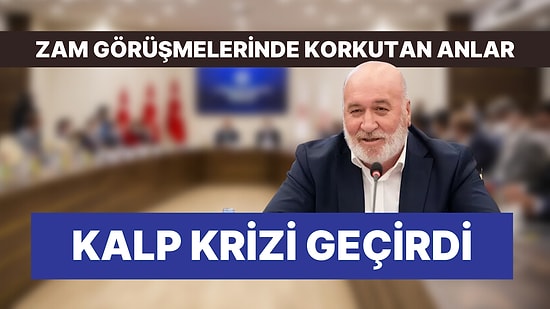 Memur Zammı Görüşmelerinde Korkutan Anlar! Kalp Krizi Geçirdi