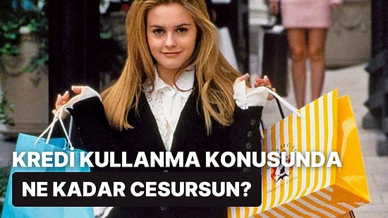 Kredi Kullanma Konusunda Ne Kadar Cesursun?