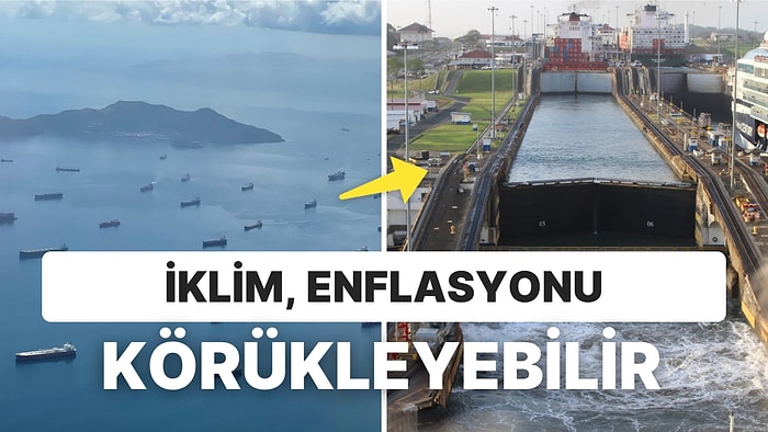 İklim Krizinin Getirdiği Kuraklık Dünya Ticaretini Lojistikten Vurdu: Panama Kanalı Tıkandı