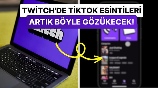 TikTok'a Benzemeyen Sosyal Medya Kalmasın: Twitch, Ana Sayfasında TikTok Tarzı Bir Akış Üzerine Çalışıyor!