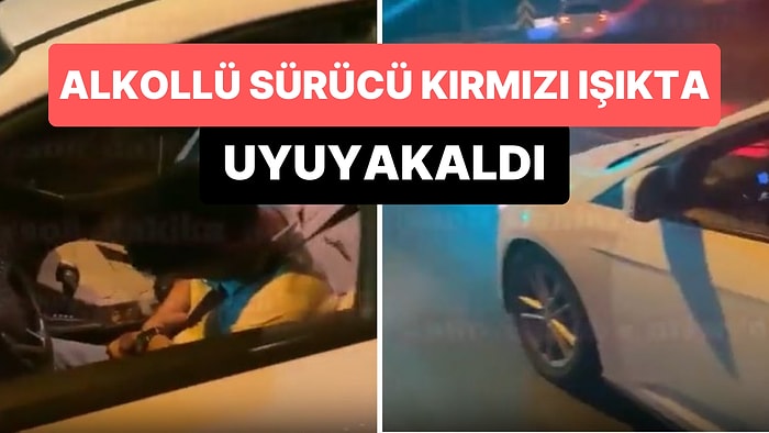 Antalya'da Alkollü Bir Sürücü Trafik Işıklarında Uyuyakaldı