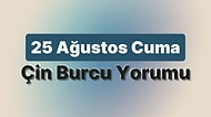 25 Ağustos Cuma Çin Burcuna Göre Günün Nasıl Geçecek?