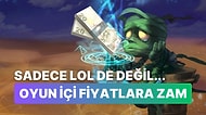 Kalkın Mahvolduk: League of Legends RP Fiyatlarına %100 Zam!