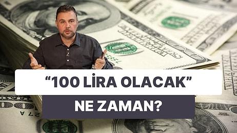 Var mı Artıran? Dolarda Seviyeyi Arşa Taşıyan Ekonomist Gündem Oldu: "100 Lira Olacak"