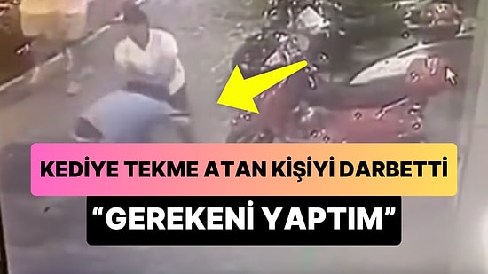 Kediye Tekme Atan Kişiyi Tekme Tokat Döven Adam: 'Gerekeni Yaptım'