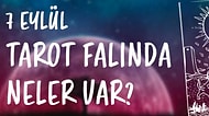Tarot Falına Göre 7 Eylül Perşembe Günü Senin İçin Nasıl Geçecek?