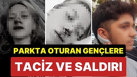 Parkta Oturan Genç Kızın Suratına Kaldırım Taşı ile Vurup Dişlerini Kırdılar!