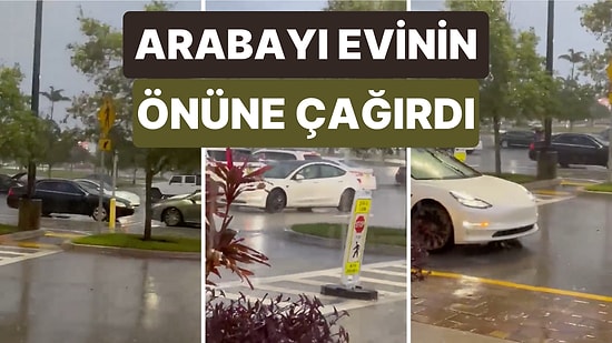 Yağmurdan Dolayı Evinden Çıkamayan Adam Tesla'sını Evinin Önüne Çağırdığı Anları Paylaştı