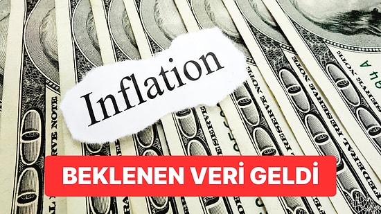 Baz Etkisinin Bittiği ABD'den Enflasyon Verisi Geldi